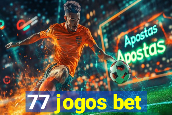 77 jogos bet